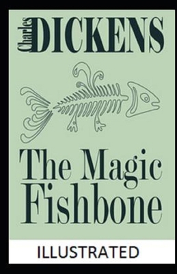 The Magic Fishbone Illustrated B0863V2GR5 Book Cover