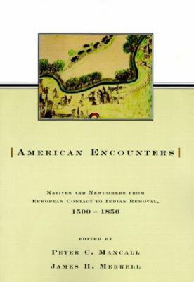 American Encounters: Natives and Newcomers from... 0415923751 Book Cover