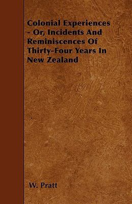 Colonial Experiences - Or, Incidents And Remini... 1446006581 Book Cover