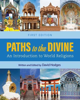 Paths to the Divine: An Introduction to World R... 1516535138 Book Cover