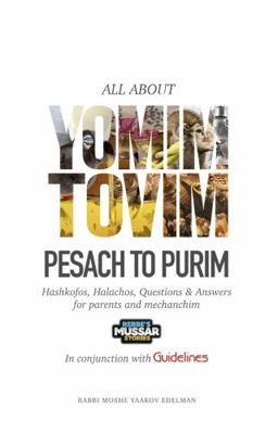 Hardcover All about Yomim Tovim : Pesach to Purim Book