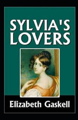 Sylvia's Lovers Illustrated B084DG84SX Book Cover