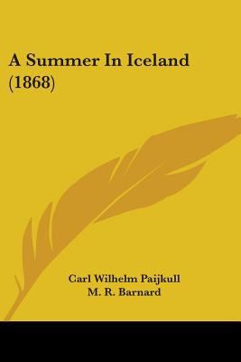 A Summer In Iceland (1868) 1436753279 Book Cover