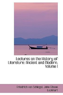 Lectures on the History of Literature: Ancient ... 1103381237 Book Cover