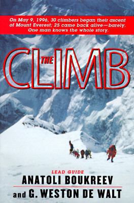 The Climb: Tragic Ambitions on Everest 0312168144 Book Cover