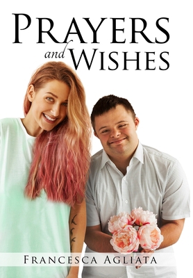 Prayers and Wishes 1667104861 Book Cover