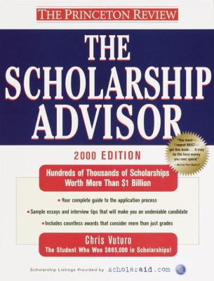 The Scholarship Advisor, 2000 Edition 0375754687 Book Cover