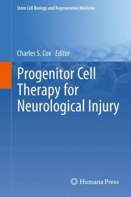 Progenitor Cell Therapy for Neurological Injury 1617797170 Book Cover