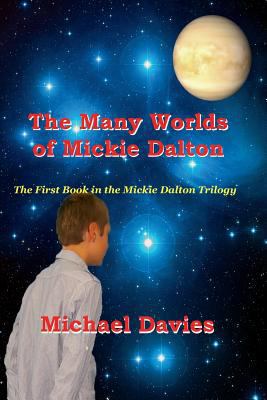 The Many Worlds of Mickie Dalton 098763044X Book Cover