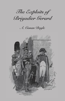 Exploits of Brigadier Gerard 1783310383 Book Cover