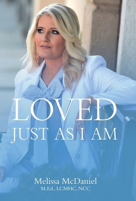 Loved Just As I Am B0B49NGJ4R Book Cover