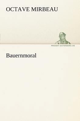 Bauernmoral [German] 3842411278 Book Cover