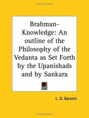 Brahman-Knowledge: An outline of the Philosophy... 076610608X Book Cover