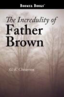 The Incredulity of Father Brown 1434100820 Book Cover