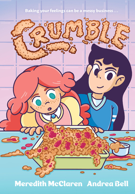 Crumble (a Graphic Novel) 1523530685 Book Cover