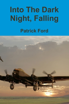 Into The Dark Night, Falling 1291338438 Book Cover