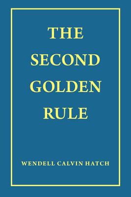 The Second Golden Rule 1449758401 Book Cover