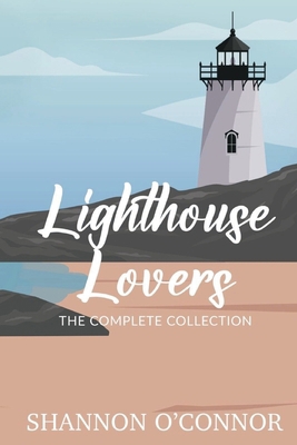 Lighthouse Lovers: The Complete Collection 1963007115 Book Cover
