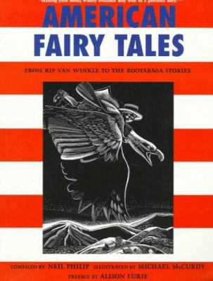 American Fairy Tales: From Rip Van Winkle to th... 0786810939 Book Cover