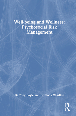 Well-being and Wellness: Psychosocial Risk Mana... 1032791101 Book Cover