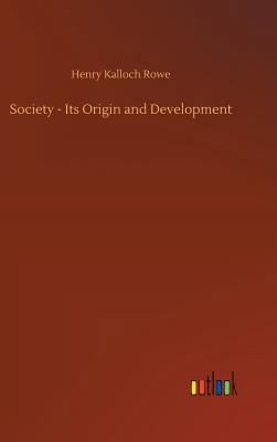 Society - Its Origin and Development 3732673200 Book Cover