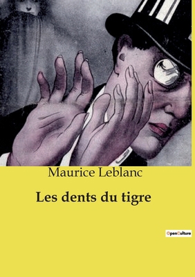 Les dents du tigre [French] B0D2PT4L7H Book Cover