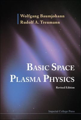 Basic Space Plasma Phy (REV Ed) 1848168942 Book Cover