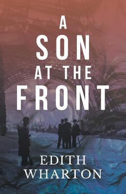 A Son at the Front 144747287X Book Cover