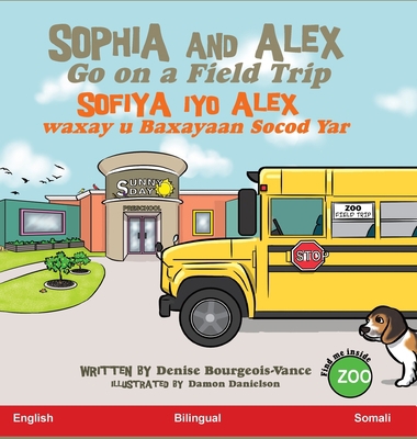 Sophia and Alex Go on a Field Trip: Sofiya iyo ... [Somali] B0CHTTLBGK Book Cover