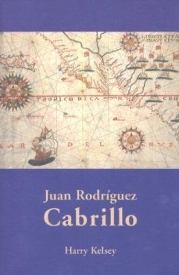 Juan Rodriguez Cabrillo (The Huntington Library... 0873281764 Book Cover