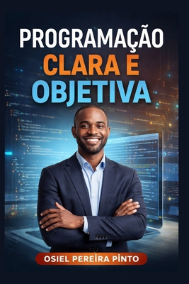 Programação Clara e Objetiva [Portuguese] B0H1ZR2P39 Book Cover