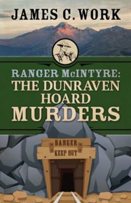 Ranger McIntyre: The Dunraven Hoard Murders 1645995003 Book Cover