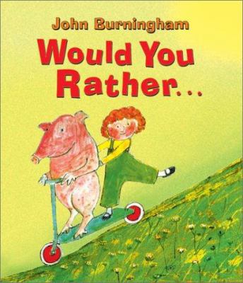 Would You Rather... 1587172178 Book Cover