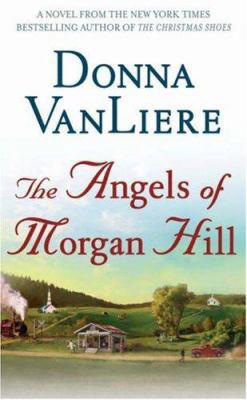 The Angels of Morgan Hill 0312933797 Book Cover