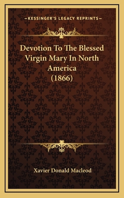 Devotion to the Blessed Virgin Mary in North Am... 1164439103 Book Cover