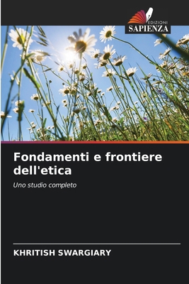 Fondamenti e frontiere dell'etica [Italian] 6208070082 Book Cover