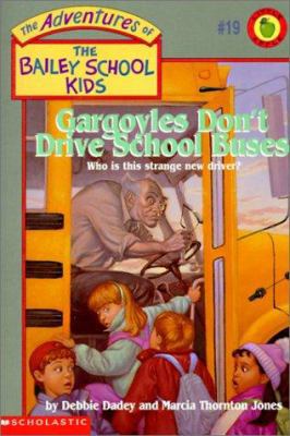 Gargoyles Don't Drive School Buses 0785796363 Book Cover