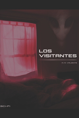Los Visitantes [Spanish] B0B92NQ6KH Book Cover