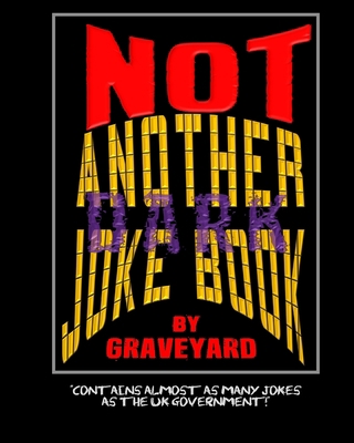 Not Another Dark Joke Book B0C91GX45R Book Cover