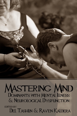 Mastering Mind: Dominants with Mental Illness a... 0990544109 Book Cover