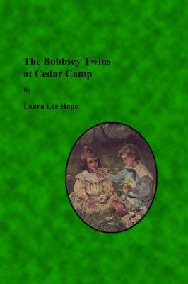 The Bobbsey Twins at Cedar Camp 163600539X Book Cover