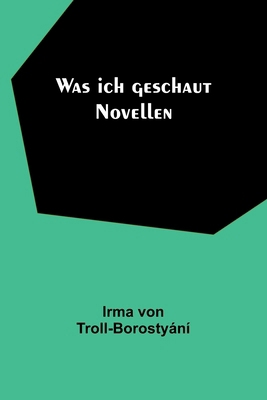 Was ich geschaut: Novellen [German] 9356902674 Book Cover