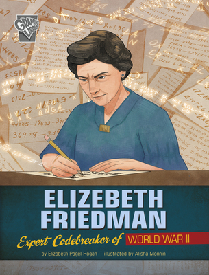 Elizebeth Friedman: Expert Codebreaker of World... 1669013413 Book Cover