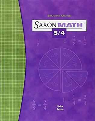 Saxon Math 5/4: Solution Manual 2004 B07S28W1BG Book Cover