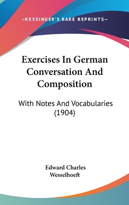 Exercises in German Conversation and Compositio... 1436892929 Book Cover