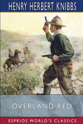 Overland Red (Esprios Classics) B09WHQY6RL Book Cover