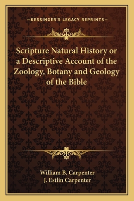 Scripture Natural History or a Descriptive Acco... 116276807X Book Cover