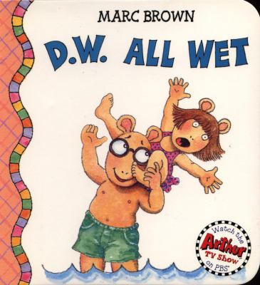 D.W. All Wet 0316111724 Book Cover