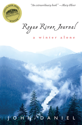 Rogue River Journal: A Winter Alone 1619022842 Book Cover