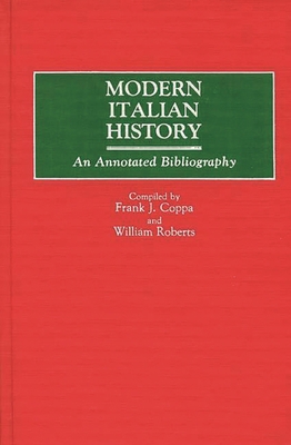 Modern Italian History: An Annotated Bibliography 0313248125 Book Cover